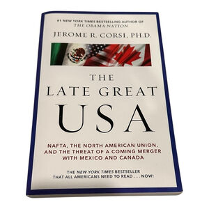 The Late Great USA Jerome Corsi Politics NAFTA North American Union Softcover